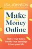 Книга Make Money Online - The Sunday Times Bestseller : Halve Your Hours, Double Your Earnings & Love Your Life