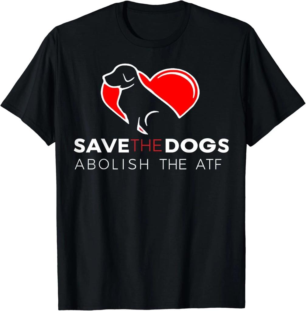 Save The Dogs Abolish The ATF Gift Unisex T-Shirt