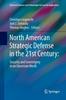 The North American Strategic Defense In the 21st Century: : Security and Sovereignty In an Uncertain World Book