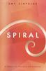 Книга Spiral A Catalyst For Innovation And Expansion by Amy Simpkins - Paperback