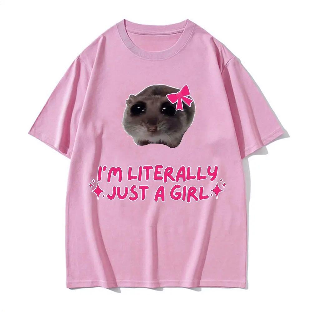 Im Literally Just A Girl Hamster Funny Meme Tshirt Y2k Women Clothing Cute Casual Harajuku Classic Tops Fashion Kawaii Tee Top