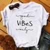 New Women T-Shirt 2023 Good Vibes Letters Fashion Top Female T Shirts Harajuku Streetwear O-Neck Short Clothes Ladies Tshirts
