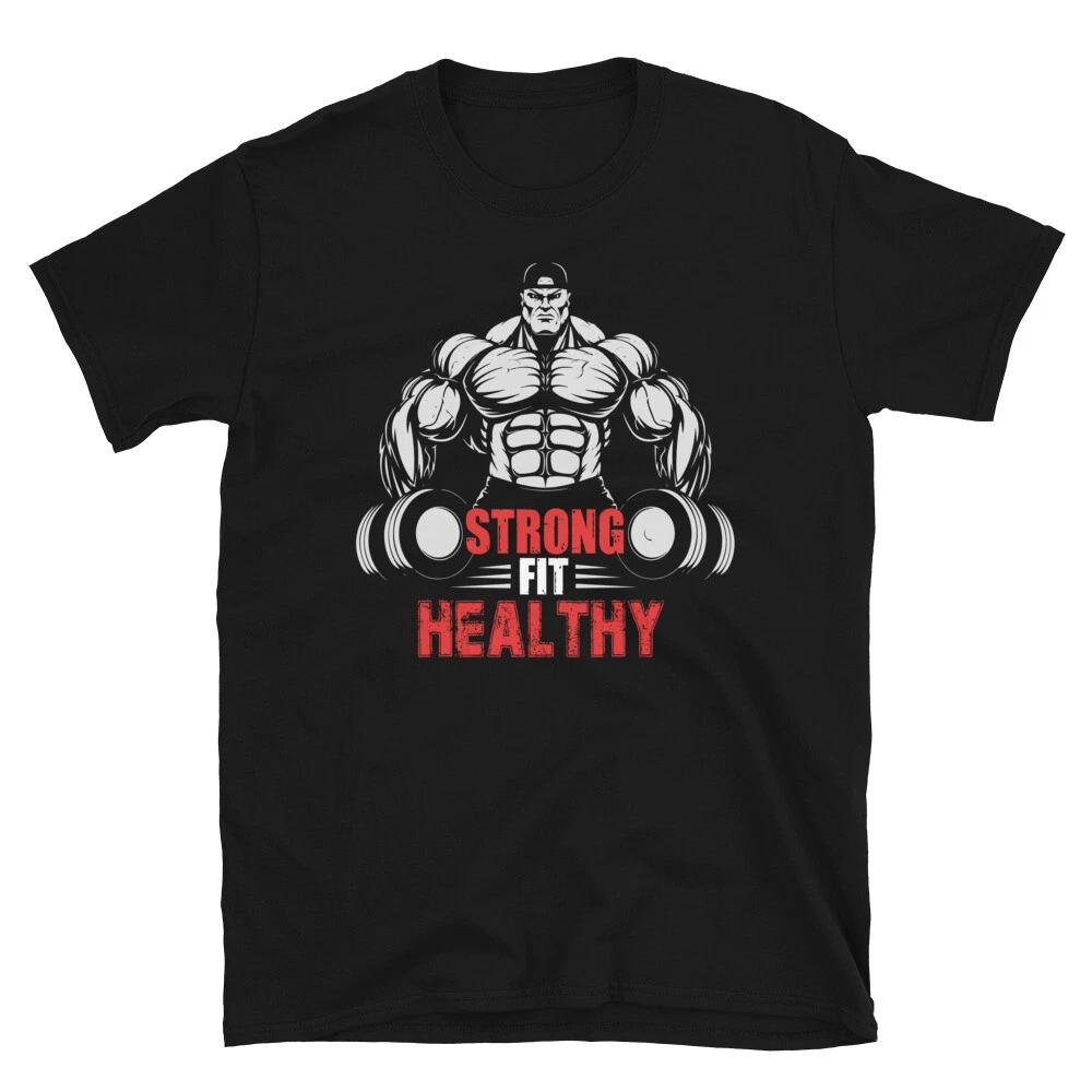 Weightlifting Strength Training Strong Fit Healthy T-Shirt
