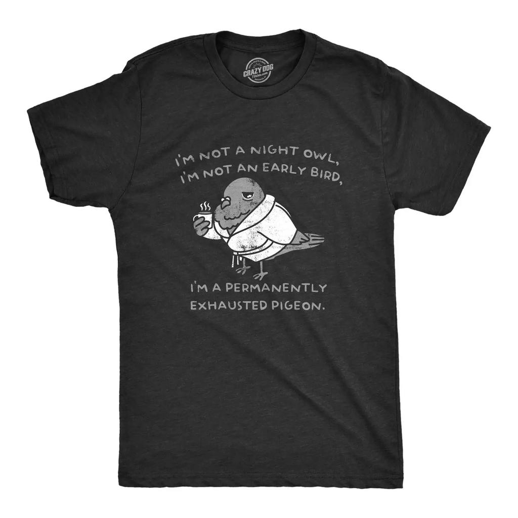 Mens Im Not A Night Owl An Early Bird Permanently Exhausted Pigeon T vintage Washed Top For Everyday Wear Slightly fashion