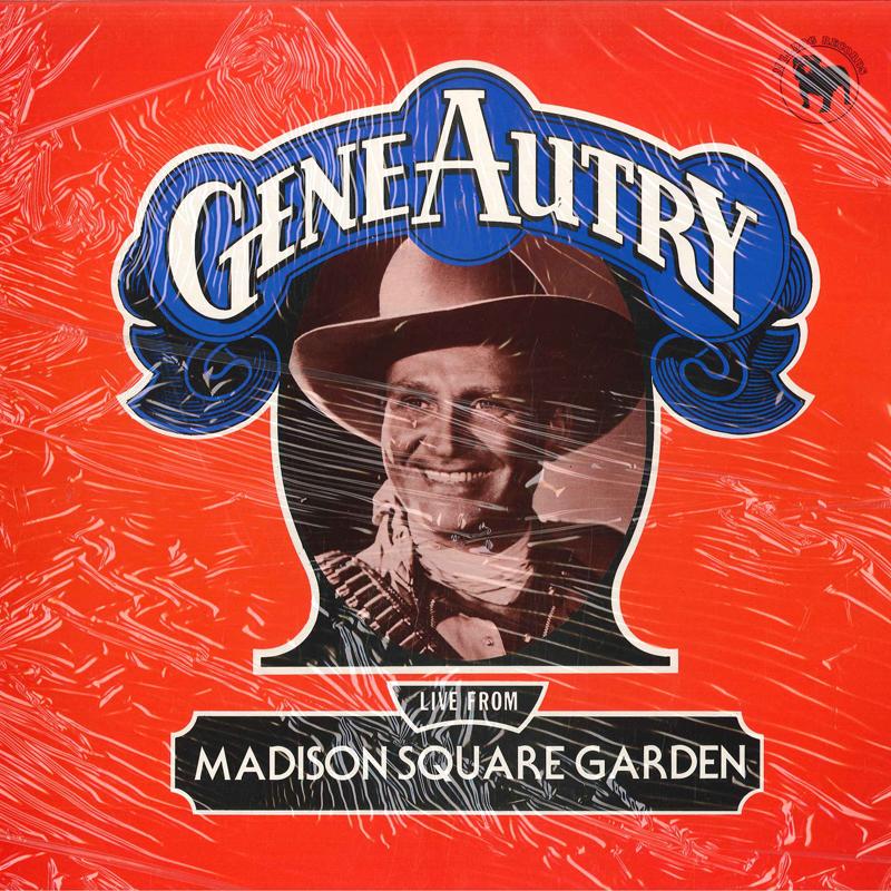LP Record GENE AUTRY - Live From Madison Square Garden BDL1024 Bulldog Records 1976 UK Folk