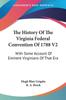 Книга The History Of The Virginia Federal Convention Of 1788 With Some Account Of Emi by English - Paperback