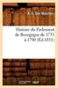 Книга Histoire Du Parlement De Bourgogne De 1733 A 1790 (Ed.1851)