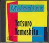 CD TATSURO YAMASHITA - Melodies 32XA27 ALFA Japan Японская Поп/Рок Б/У