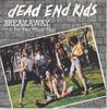 7inch Record DEAD END KIDS - Breakaway SCBS5400 CBS 1977 UK Rock Used