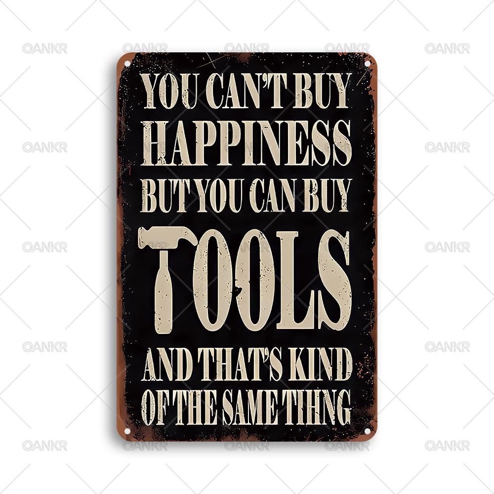 Vintage You Cant Buy Happiness But You Can Buy Tools Metal Tin Sign Retro Tool Room Decorative Metal Signs for Garage Home Wall
