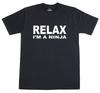 Relax I'm A Ninja Funny Funny Mens Loose Fit Cotton T-Shirt