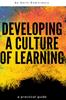 The Developing a Culture of Learning : A Practical Guide : 9 Book