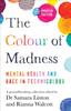 Книга The Colour of Madness : 65 Writers Reflect On Race and Mental Health