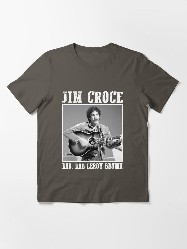 James Brown Classic Jim Art Croce – Bad, Bad Leroy Brown Essential Unisex T-Shirt