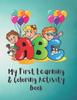 The My First Learning & Coloring Activity Book Book