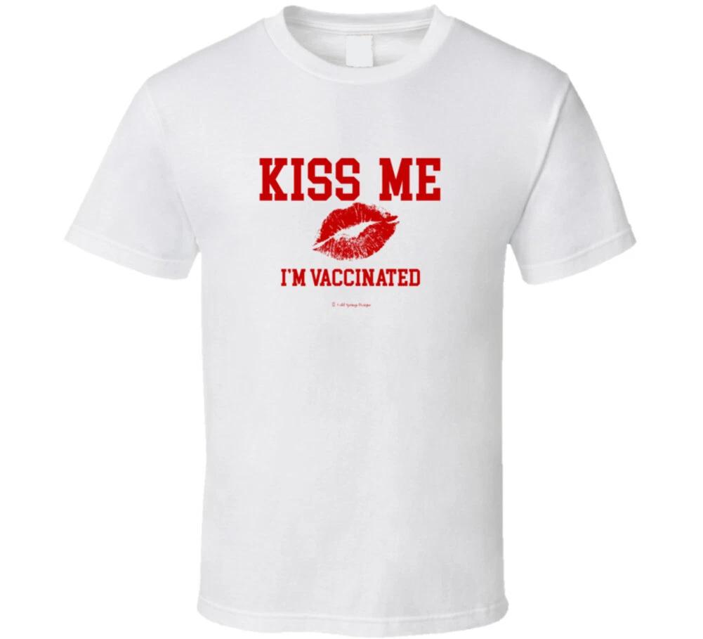 Kiss Me I'm Vaccinated Funny Gift Vaccination Vaccine T Shirt Mens Kids Womens Boys girls children