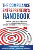 Книга The Compliance Entrepreneur's Handbook : Tools, Tips, and Tactics To Find Your Killer Idea and Create Success On Your Own Terms