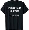 Футболка унисекс «Вещи, которые делают в Огайо» Leave Funny Ohio Memes