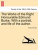 Книга The Works of the Right Honourable Edmund Burke. with a Portrait, and Life of the Author.