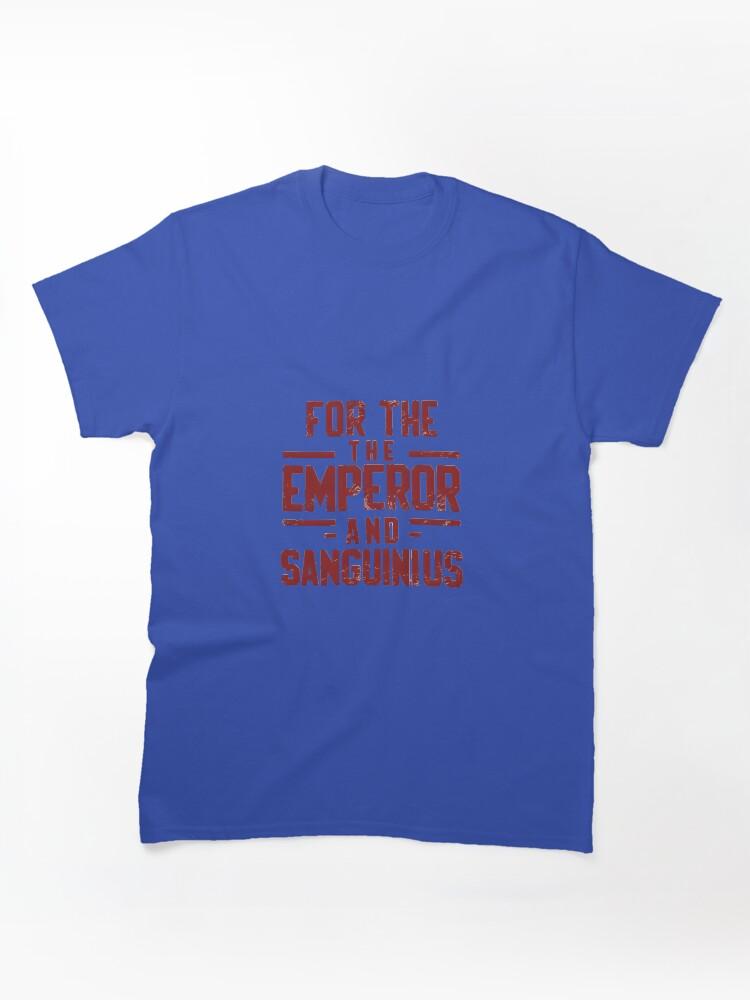 The Emperor's New School For the emperor and sanguinius Classic Unisex T-Shirt