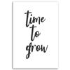Canvas Print, Inscription Time To Grow