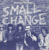 7inch Record SMALL CHANGE - Amongst The Roses / You Don't Have  SC14 Scope 1980 UK Rock Used