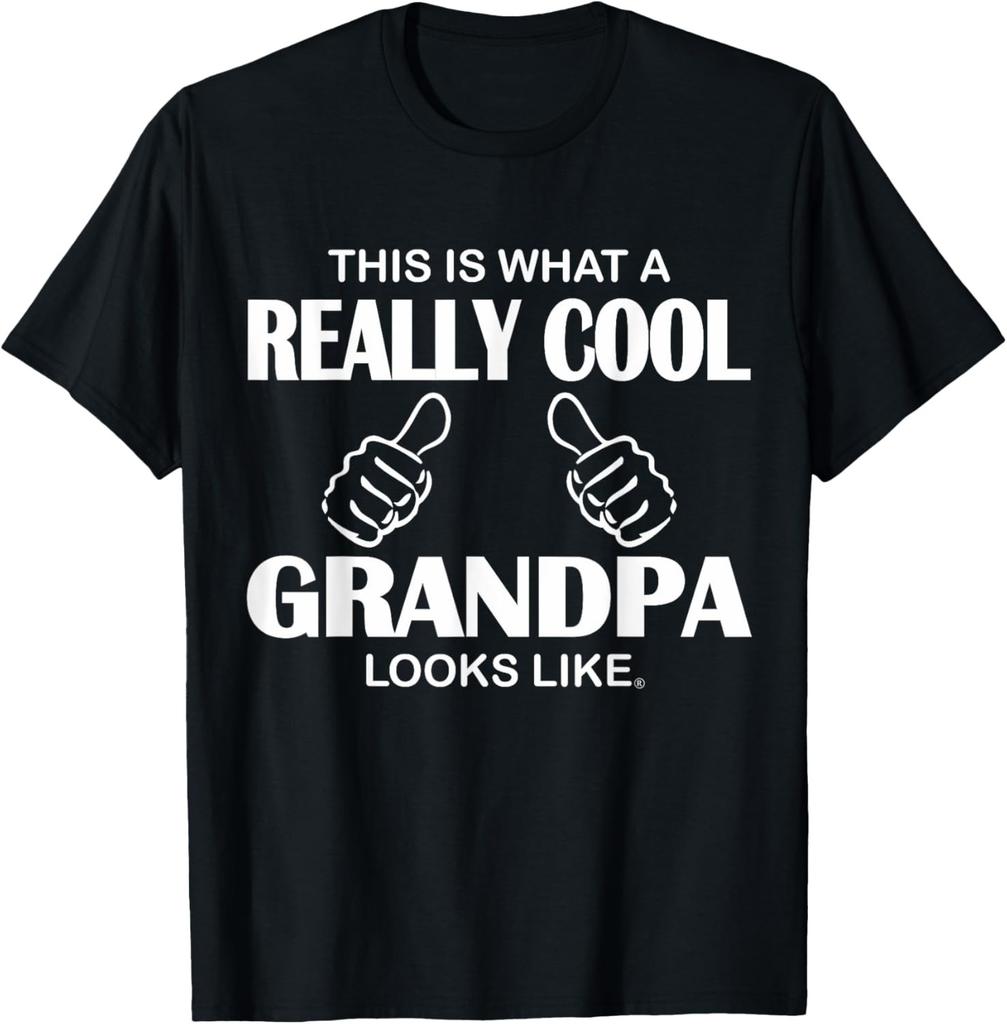 This Is What A Really Cool Grandpa Looks Like Funny T-Shirt T-Shirt