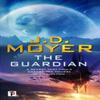 The Guardian by J.D. Moyer Paperback Book 9781787583689