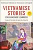 The Vietnamese Stories for Language Learners : Traditional Folktales In Vietnamese and English (Free Online Audio) Book