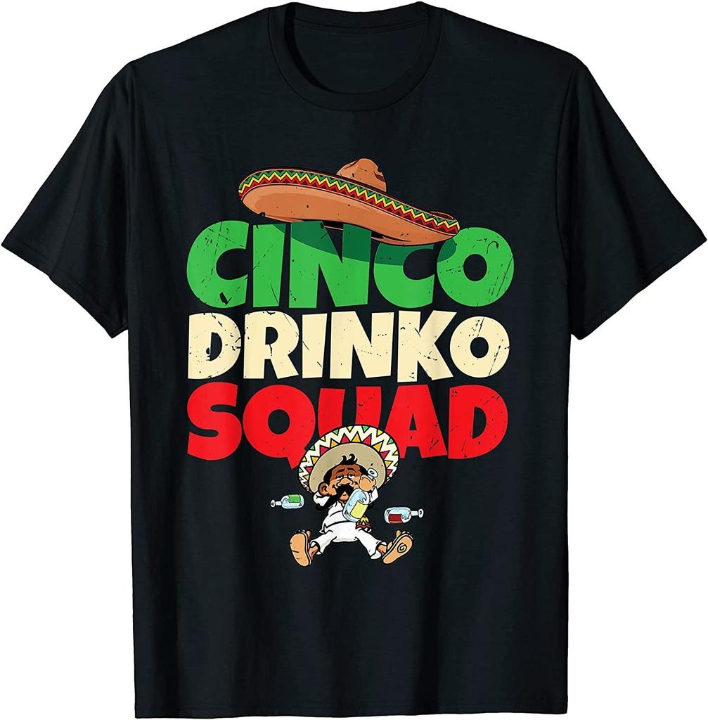 NEW LIMITED! Cinco Drinko Squad Drinking Party Fiesta Funny Tee - MADE IN USA
