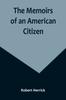 Книга The Memoirs of an American Citizen
