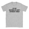Im My Mother in Laws Favorite Child TShirt Beach  Harajuku T Shirts Men Cotton Oversized Top Tees Short Sleeve Vintage Tshirt