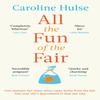 All the Fun of the Fair by Caroline Hulse Paperback Book 9781409197256
