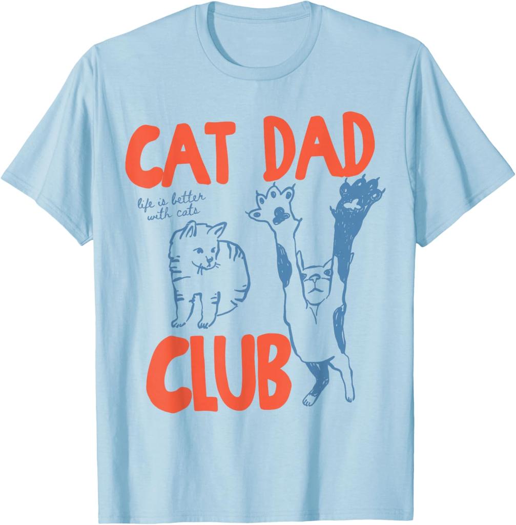 Cat Dad Club Graphic T Shirts Unisex Life Is Better with Cats Fathers Day Cat Dad TShirt Animal Lover Gift Cotton Short Sleeve Tee