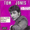 7inch Record TOM JONES - Funny Familiar Forgotten Feelings / 26117 Decca 1967 Belgium Pop Used