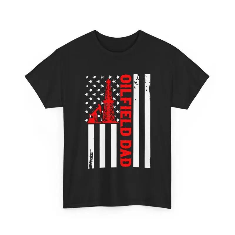 Fathers Day Patriotic Oilfielder American Flag Oilfield Dad T Shirt