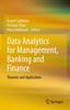 Книга Data Analytics for Management, Banking and Finance : Theories and Application