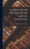 Книга A Treatise On the American Law of Elections