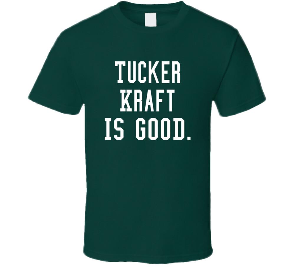 Tucker Kraft Is Good T Shirt Mens Womens Tees Top