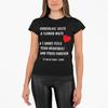 Chocolate Melts Flowers Wilt This Shirt, T-shirt | Valentines Day Love Shirt