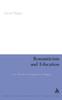 Книга Romanticism and Education : Love, Heroism and Imagination In Pedagogy