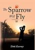 Книга The Sparrow Will Fly
