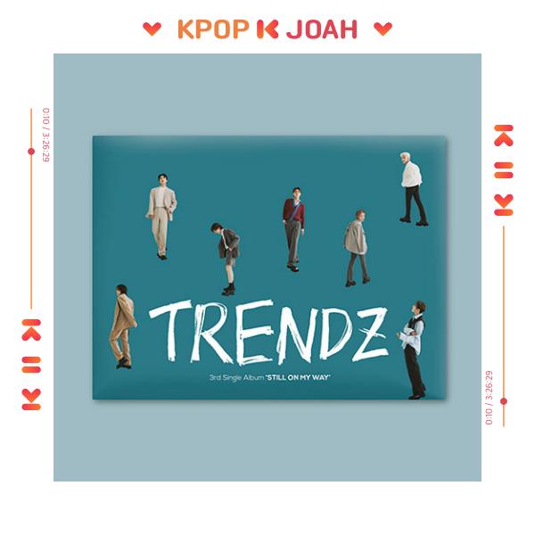 [K-POP] TRENDZ - 3rd Single Album [STILL ON MY WAY] (Standard Ver.) Sealed