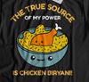 The True Source Of My Power Is Chicken Biryani! Unisex Funny Indian Food T-shirt Tops Tees Unisex