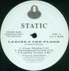12-дюймовая пластинка STATIC - Ladies 2 The Floor PROMO26302 Third Millenium 2005 US Rap & Hip-Hop/R&B Б/у