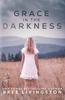 Книга Grace In the Darkness