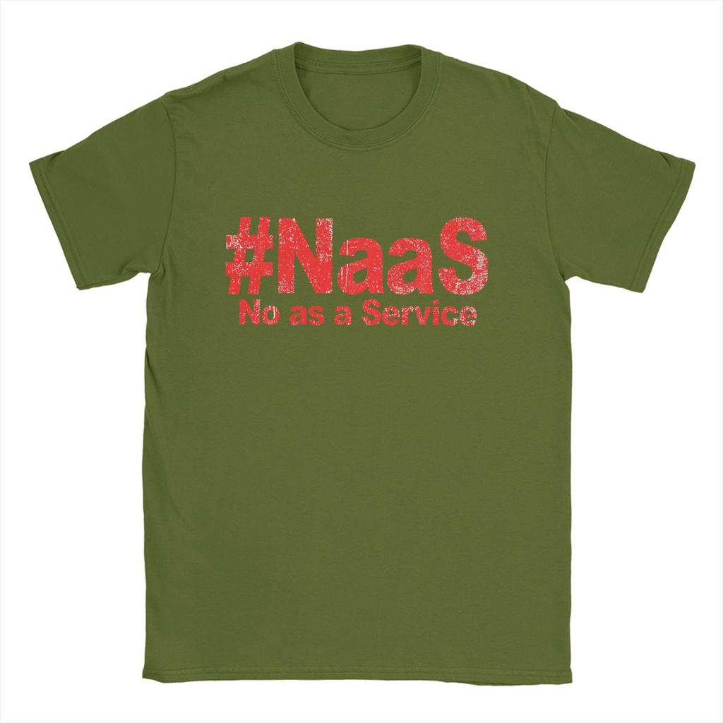 Unisexs TShirt Naas No As A Service Fun Cotton Tee Shirt Short Sleeve T Shirt O Neck Tops Plus Size