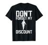 Forget My Discount Funny Senior Citizen Humor Don't T-Shirt