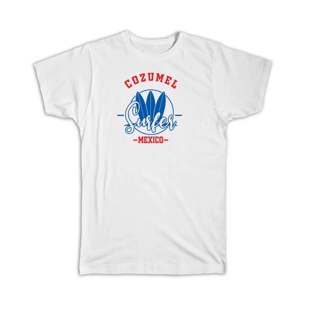 Gift T-Shirt : Cozumel Mexico Surfer Tropical Souvenir Travel
