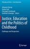 Книга Justice, Education and the Politics of Childhood : Challenges and Perspectives : 1